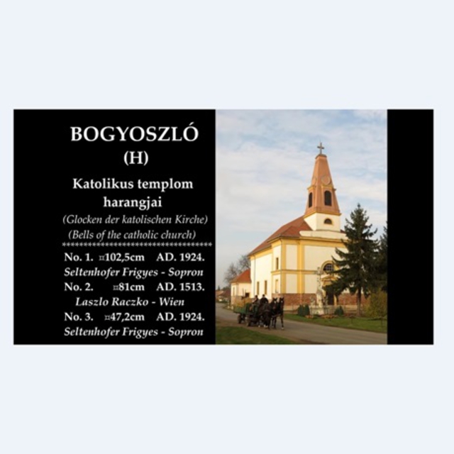 BOGYOSZL (H) - A katolikus templom harangjai / Glocken der katolischen Kirche